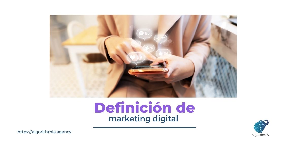 En este momento estás viendo Definición de Marketing Digital
